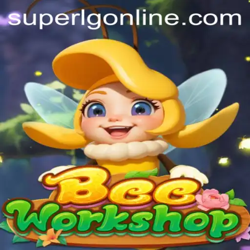 Exploring the Fascinating World of BeeWorkshop: SuperLG Edition
