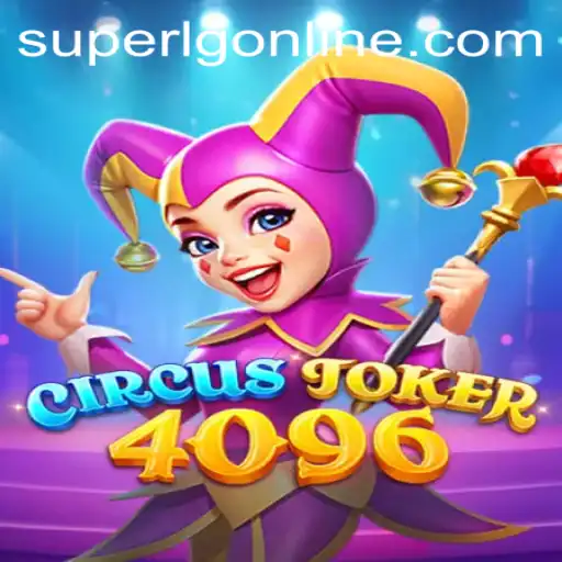Unveiling CircusJoker4096: A Comprehensive Guide to the New Gaming Sensation Featuring SuperLG