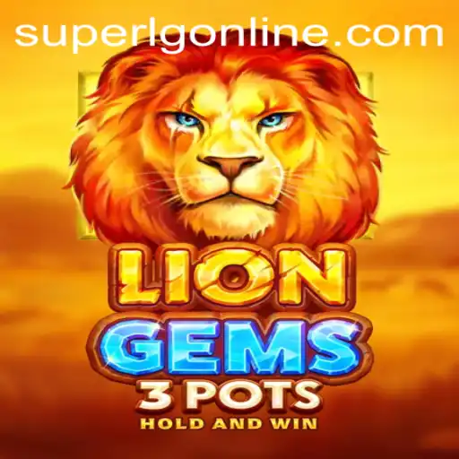 Explore the Fascinating World of LionGems3pots: A New Era in Gaming with SuperLG